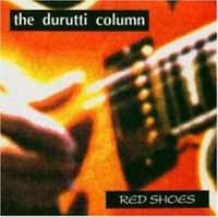 Durutti Column - Red Shoes - Cd - G3Z