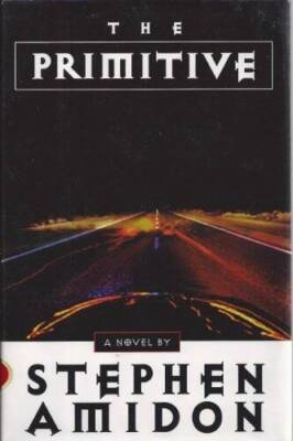 The Primitive: A Novel - Hardcover By Amidon, Stephen - GOOD