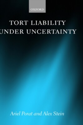Alex Stein - Tort Liability Under Uncertainty - Neu Hardcover - J555z