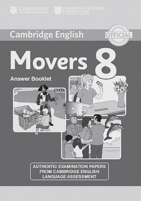 Young Learners English Test: Movers 8. Answer Booklet ESOL, Cambridge: