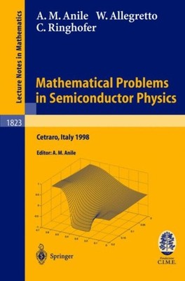 Allegretto - Mathematical Problems in Semiconductor Physics  Lectures  - X555z
