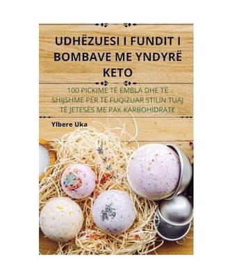 UDHËZUESI I FUNDIT I BOMBAVE ME YNDYRË KETO, Ylbere Uka
