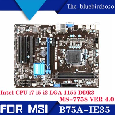 Motherboard for MSI B75A-IE35 Intel CPU i7 i5 i3 LGA 1155 DDR3 MS-7758 VER 4.0