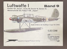 Luftwaffe I Band 9: Fieseler 156, Atari 196, Dornier 24 18, Me 323” Squadron Pbk