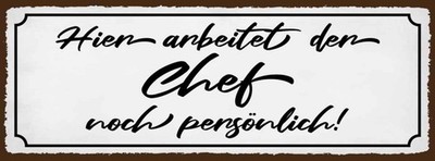 Holzschild 10x27 cm hier arbeitet der Chef noch Beruf Arbeit Deko Geschenk Holz 