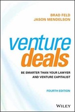 Venture Deals: Be Smarter - Hardcover, by Feld Brad; Mendelson - Very Good b