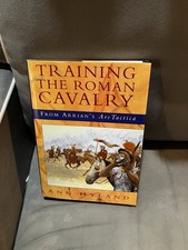 TRAINING THE ROMAN ARMY CAVALRY ~ Horsemanship Horsemastership 197pp Hardcover