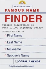 Famous Name Finder : Concise Biographies of over 10,000 Legendary