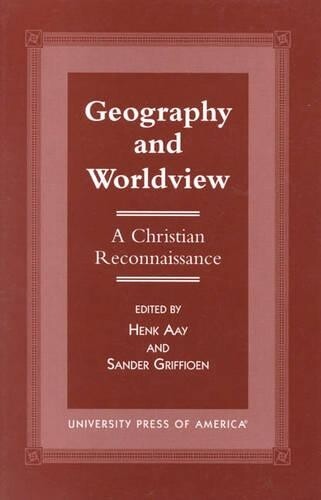 Thumbnail - Sander Griffioen Henk Aay Geography And Worldview (taschenbuch)