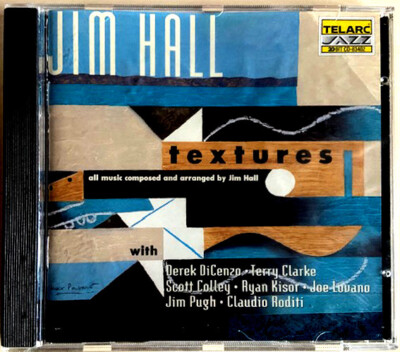 Textures - Jim Hall - Derek DiCenzo - Terry Clarke - Scott Colley - Ryan Kisor C