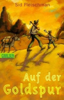 Auf der Goldspur von Fleischman, Sid | Buch | Zustand gut