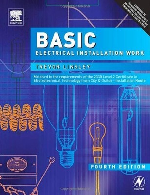 Basic Electrical Installation Work by Linsley, Trevor 0750666242 FREE Shipping
