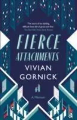 Vivian Gornick | Fierce Attachments | Taschenbuch | Englisch (2015)