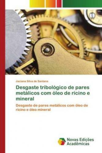 Thumbnail - Desgaste Tribológico De Pares Metálicos Com Óleo De Rícino E Mineral
