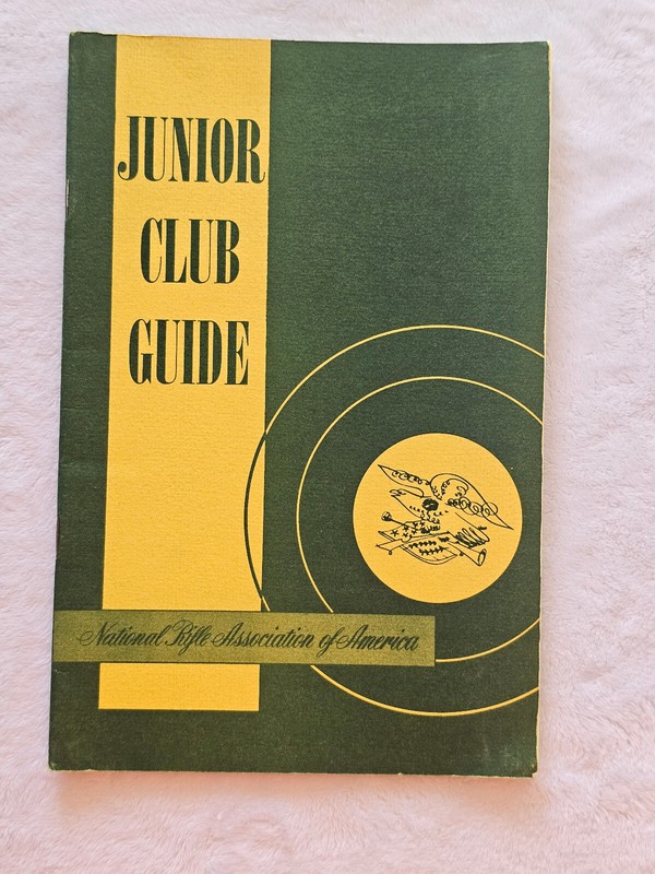 Junior Club Guide National Rifle Assoication of America