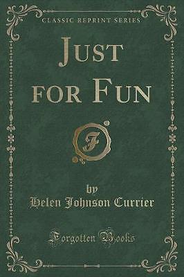 Just for Fun klassischer Nachdruck, Helen Johnson Currie