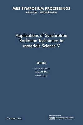 Applications of Synchrotron Radiation Techniques to Materials Science V: Volume 