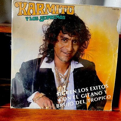 KARMITO Y LOS SUPREMOS / SIGUEN LOS EXITOS CON EL GITANO Y EL BRUJO DEL TROPICO 