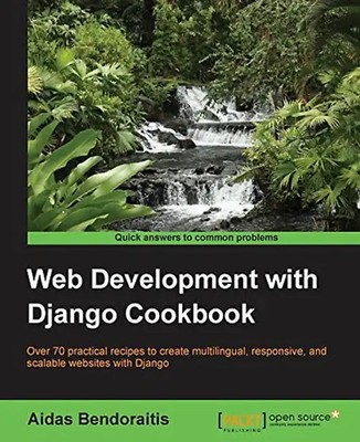 Web Development with Django Cookbook - Bendoraitis, Aidas