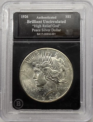 1926 90% Silver High Relief "GOD" Peace Dollar In a Holder BU MS++