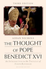 The Thought of Pope Benedict XVI: An Introducti, Nichols Hardcover..