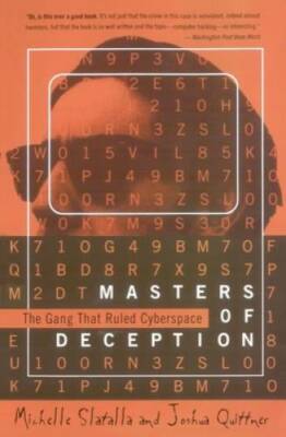 Masters of Deception: The Gang That Ruled Cyberspace - Paperback - GOOD