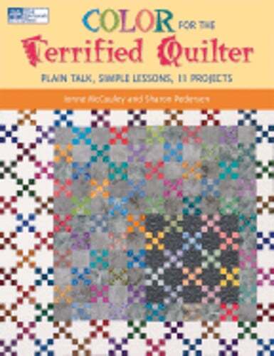 Color for the Terrified Quilter: Plain Talk, Simple Lessons, 11 Projects: Used