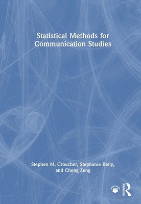 Statistical Methods for Communication Studies by Stephen M. Croucher Hardcover B