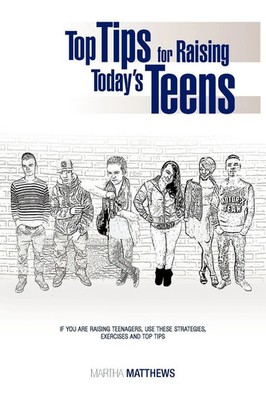 Top Tips for Raising Today's Teens | Martha Matthews | Taschenbuch | Englisch