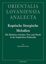 Koptische liturgische Melodien: Die Relation zwischen Text und Musik in der kopt