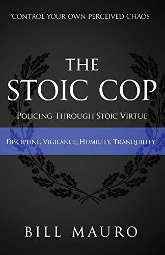 The Stoic Cop,Bill Mauro