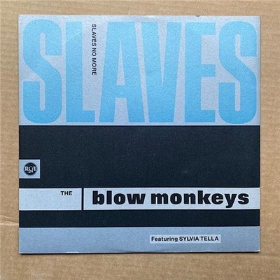 BLOW MONKEYS SLAVES NO MORE 12'' 1989 - long/short/whats that? - nice copy