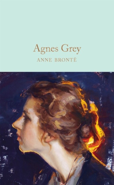 Agnes Grey by Anne Brontë (Hardback Book)