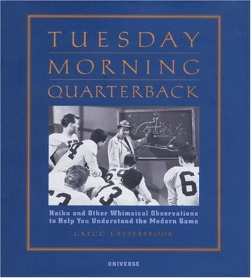 Tuesday Morning Quarterback: Haiku and Other Whimsical Observati