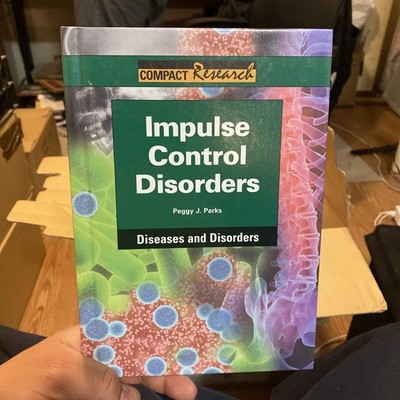 Impulse Control Disorders by Peggy Parks Psychology Book
