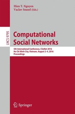 Computational Social Networks: 5. Internationale Konferenz, Proceedings, Pa...