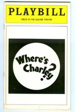 Vintage 1974 WHERE'S CHARLEY? Circle in the Square Theatre PLAYBILL! Raul Julia!