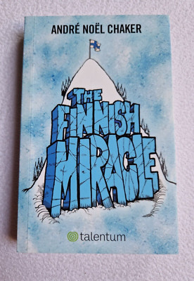 TB: THE FINNISH MIRACLE - André Noel Chaker - Achtung:  Englische Ausgabe 2014 !