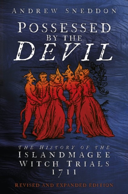 Possessed By the Devil by Dr Andrew Sneddon PAPERBACK - Image 5