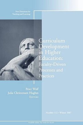 Curriculum Development in Higher Education: Faculty-Driven Processes  Pr - GOOD