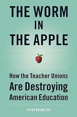 The Worm in the Apple: How the Teac..., Brimelow, Peter