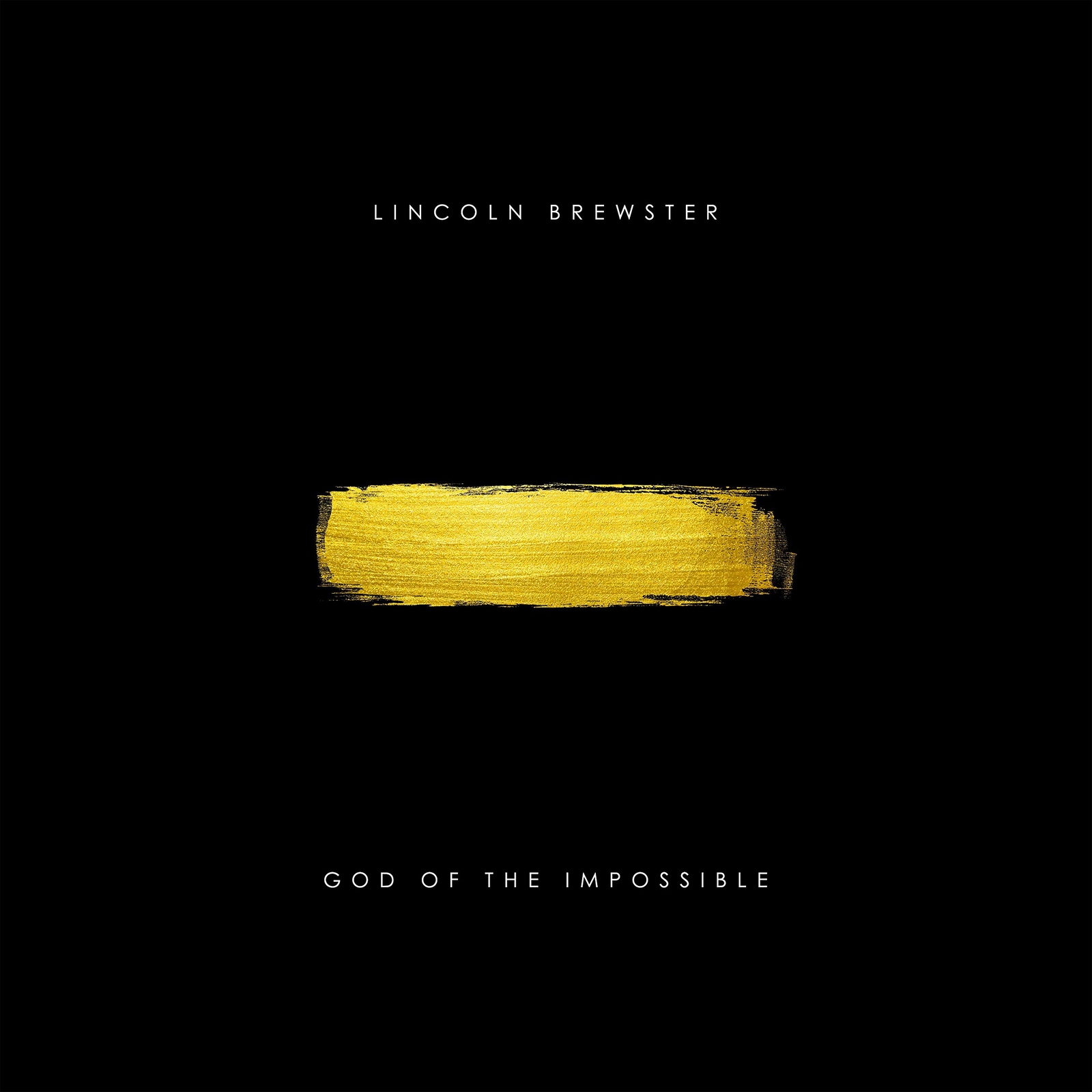 Lincoln Brewster Lincoln Brewster - God Of The Impossible (CD)
