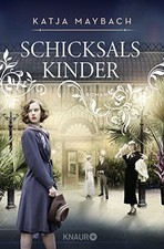 Katja Maybach Schicksalskinder: Roman (Paperback) (UK IMPORT)