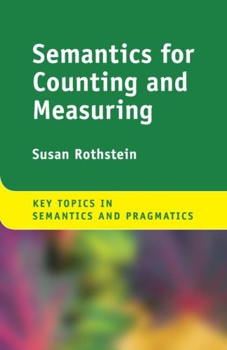 Semantics for Counting and Measuring by Susan Rothstein - 9780521171823