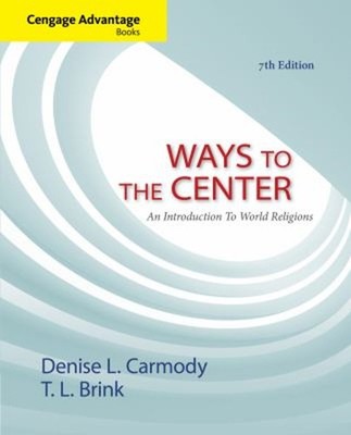 Cengage Advantage Books: Ways to the Center : An Introduction to