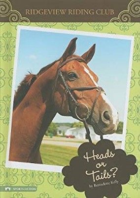 Heads or Tails? Hardcover Bernadette Kelly