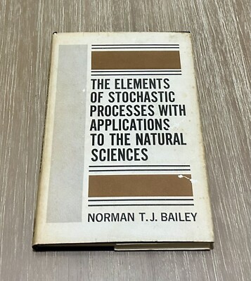 The Elements of Stochastic Processes by Norman T. J. Bailey 1967 HC/DJ/Vintage