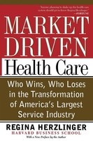 Market-Driven Health Care Regina Herzlinger Taschenbuch Kartoniert / Broschiert