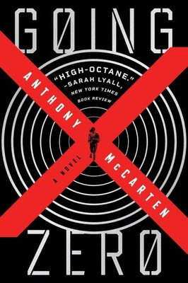 Going Zero: A Novel