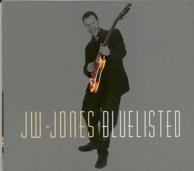 JW-Jones Blues Band - Bluelisted (CD) - White Blues U.S.A.